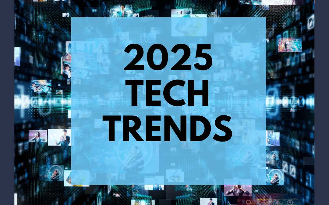 2025 Technology Trends: Practical Strategies for Business Growth